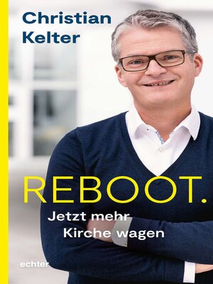 cover image of Reboot. Jetzt mehr Kirche wagen